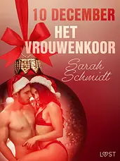 Erotische adventskalender 10 - 10 december: Het vrouwenkoor – een erotische adventskalender cover image
