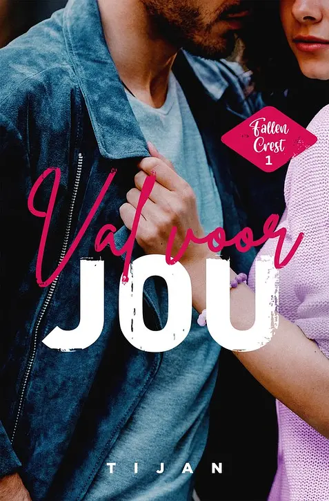 Cover image of Fallen Crest 1 - Val voor jou