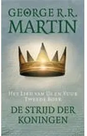 Het Lied van IJs en Vuur 2 - De strijd der koningen cover image