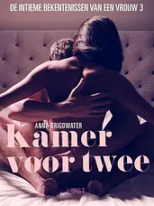 LUST - Kamer voor twee - de intieme bekentenissen van een vrouw 3 - erotisch verhaal cover image