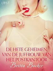 LUST - De hete geheimen van de juffrouw van het postkantoor - erotisch verhaal cover image