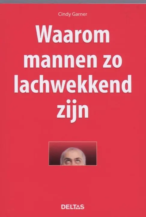 Cover image of Waarom mannen zo lachwekkend zijn
