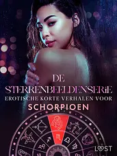 De Sterrenbeeldenserie 1 - De Sterrenbeeldenserie: erotische korte verhalen voor Schorpioen cover image