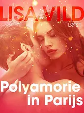 LUST - Polyamorie in Parijs - erotisch verhaal cover image
