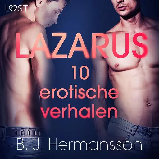 Cover image of LUST - Lazarus - 10 erotische verhalen