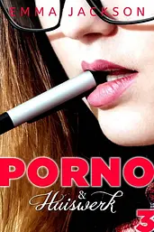 Porno & Huiswerk 3 - Porno & Huiswerk - Dag 3 cover image