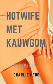 Dirty Talk - Hotwife met Kauwgom cover image
