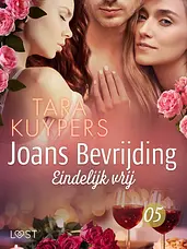 Joans bevrijding 5 - Joans bevrijding 5: Eindelijk vrij cover image