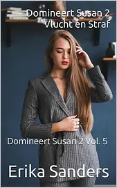 Domineert Susan 2 5 - Domineert Susan 2. Vlucht en Straf cover image