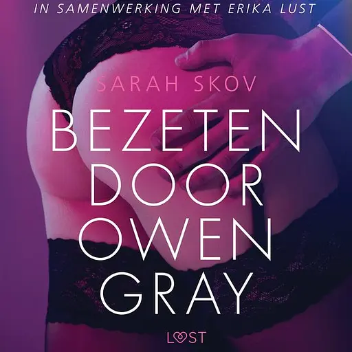 Cover image of LUST - Bezeten door Owen Gray