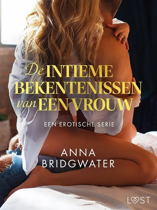 Cover image of De intieme bekentenissen van een vrouw: Een erotische serie