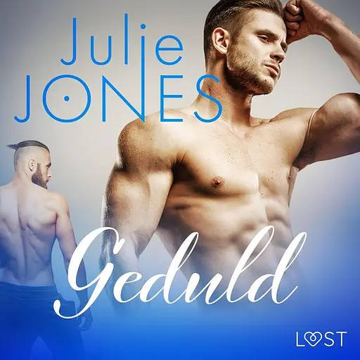 Cover image of LUST - Geduld - erotisch verhaal