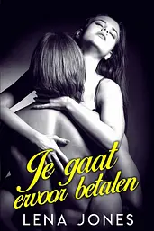 Je gaat ervoor betalen cover image