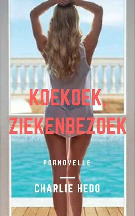 Cover image of Cuckold en hotwife verhalen - Koekoek, Ziekenbezoek