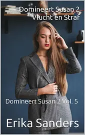 Domineert Susan 2 5 - Domineert Susan 2. Vlucht en Straf cover image