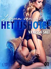 Het IJshotel 1 - Het IJshotel 1: Lippen van ijs – erotisch verhaal cover image