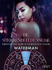 De Sterrenbeeldenserie 4 - De Sterrenbeeldenserie: erotische korte verhalen voor Waterman cover image