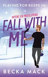 Playing for keeps 4 - Fall with me cover image