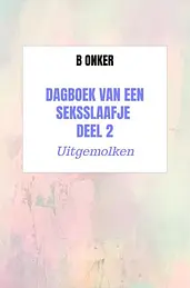 Dagboek van een seksslaafje deel 2 cover image