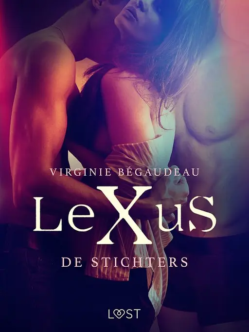Cover image of LeXus - LeXuS: De Stichters - Een erotische dystopie