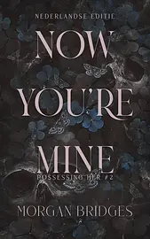 Possessing her 2 - Now you're mine cover image