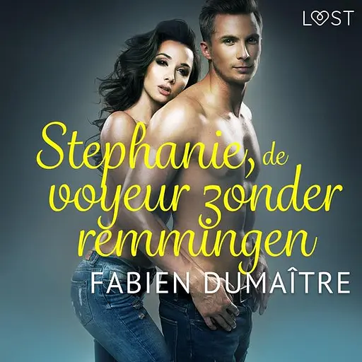 Cover image of LUST - Stephanie, de voyeur zonder remmingen - erotisch verhaal