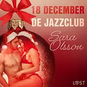 Erotische adventskalender 18 - 18 december: De jazzclub – een erotische adventskalender cover image