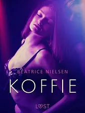 LUST - Koffie – Erotisch verhaal cover image