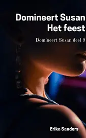 Domineert Susan 9 - Domineert Susan. Het feest cover image