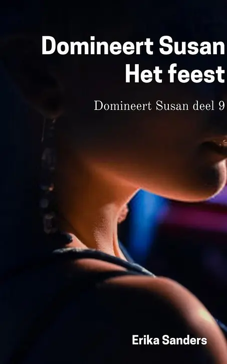 Cover image of Domineert Susan 9 - Domineert Susan. Het feest