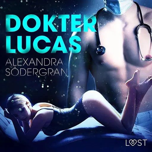 Cover image of LUST - Dokter Lucas - Erotisch kort verhaal