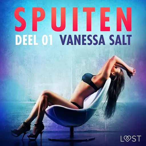 Cover image of LUST - Spuiten Deel 1 - erotisch verhaal