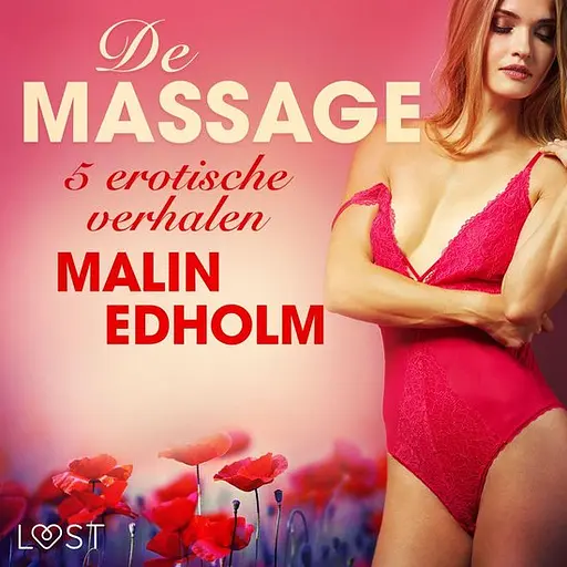 Cover image of LUST - De massage - 5 erotische verhalen