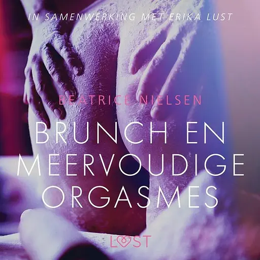 Cover image of LUST - Brunch en meervoudige orgasmes - erotisch verhaal