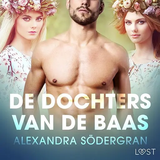 Cover image of LUST - De dochters van de baas - erotisch verhaal