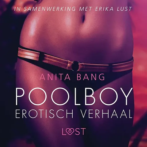 Cover image of LUST - Poolboy – erotisch verhaal
