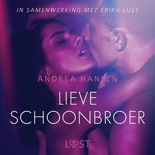 Cover image of LUST - Lieve schoonbroer - erotisch verhaal
