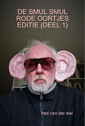 de Smul Smul Rode Oortjes Editie (Deel 1) cover image