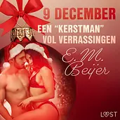 Erotische adventskalender 9 - 9 december: Een "kerstman" vol verrassingen – een erotische adventskalender cover image