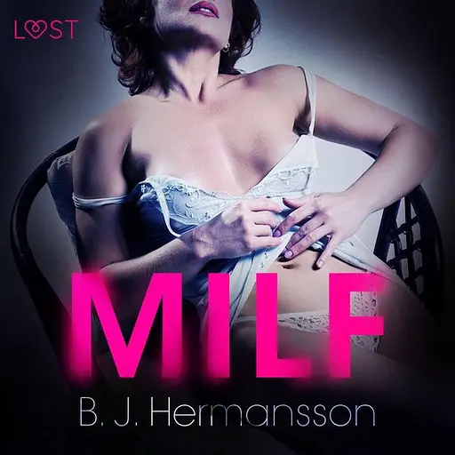Cover image of LUST - MILF - erotisch verhaal