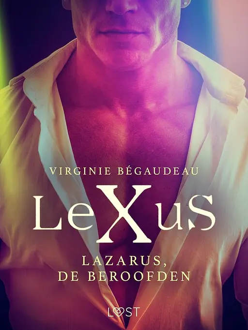 Cover image of LeXus - LeXuS: Lazarus, de Beroofden - Een erotische dystopie