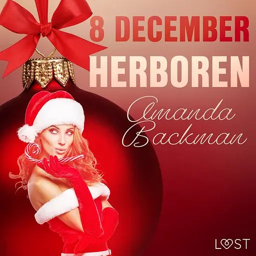 Cover image of Erotische adventskalender 8 - 8 december: Herboren – een erotische adventskalender