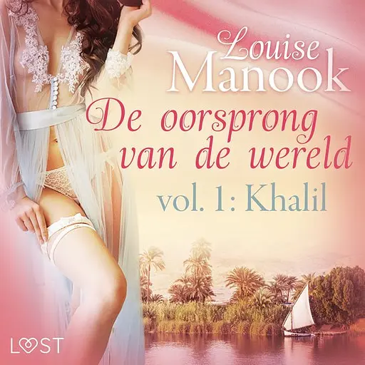 Cover image of De oorsprong van de wereld, vol. 1: Khalil – Erotisch verhaal