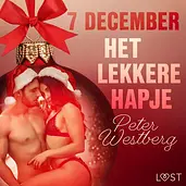 Erotische adventskalender 7 - 7 december: Het lekkere hapje – een erotische adventskalender cover image
