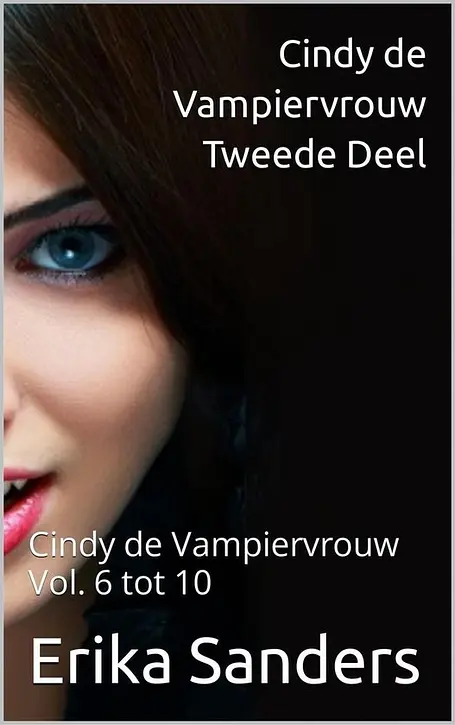 Cover image of Cindy de Vampiervrouw. Tweede Deel