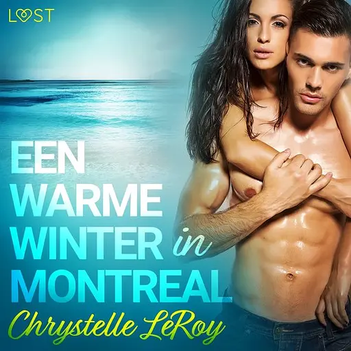 Cover image of LUST - Een warme winter in Montreal - erotisch verhaal