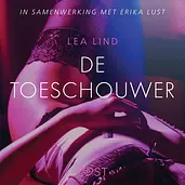LUST - De toeschouwer - erotisch verhaal cover image