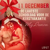Erotische adventskalender 11 - 11 december: De laatste schooldag voor de kerstvakantie – een erotische adventskalender cover image