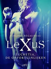 LeXus - LeXuS: Lucretia, de Onfortuinlijken cover image