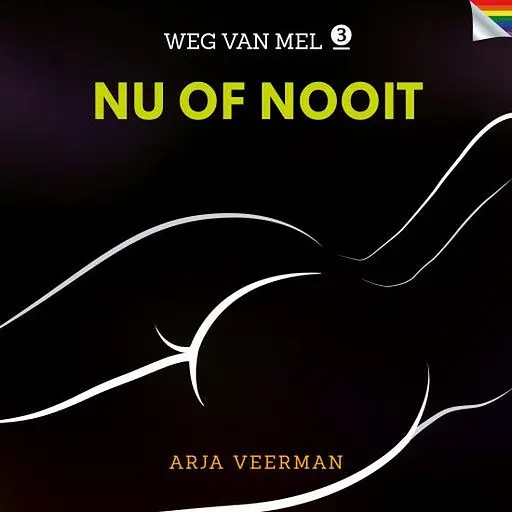 Cover image of Weg van Mel 3 - Nu of nooit